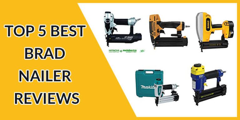 2024’s Finest: Unveiling the Top 5 Best Brad Nailers for Ultimate Precision and Performance