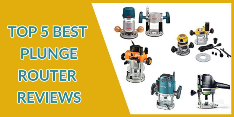 Best Plunge Router: Top 5 Picks for Woodworking Projects