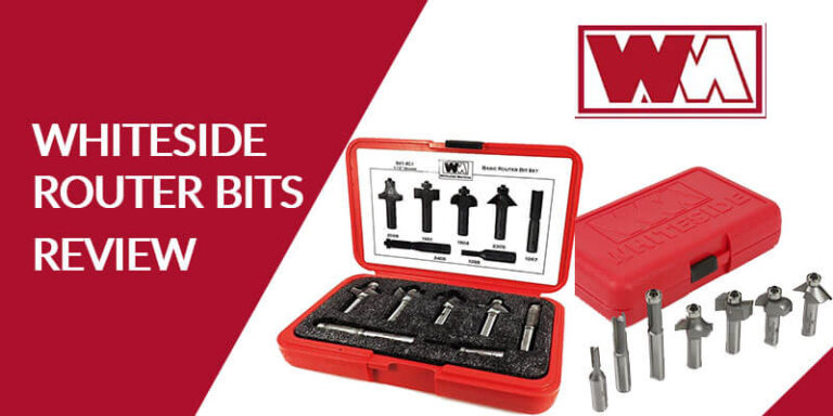 Top 4 Whiteside Router Bits Review For Expert Woodworker