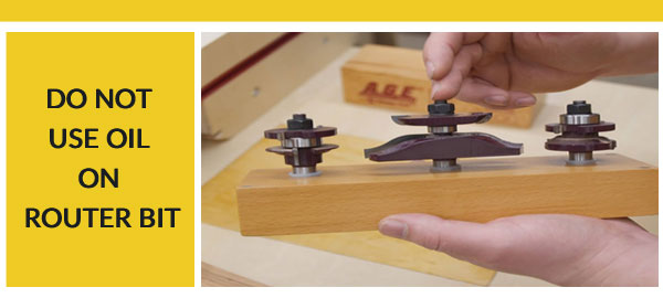 do-not-use-oil-on-router-bits