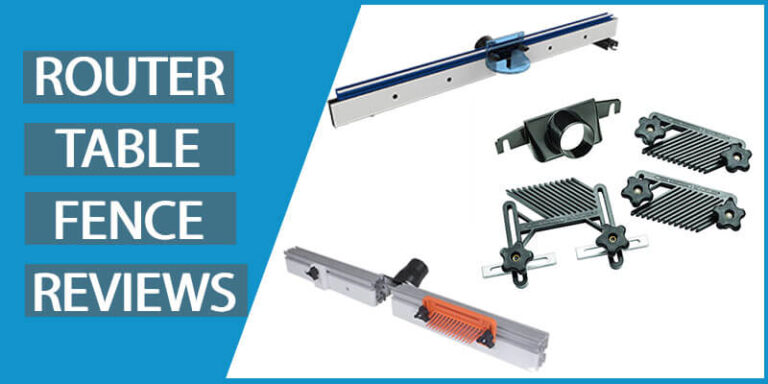 Top 3 Router Table Fence Reviews for Woodwork Masters