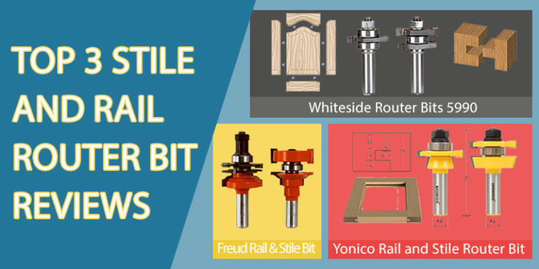 Top 3 Stile and Rail Router Bit Reviews for Woodworking Projects in 2023